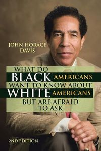 Cover image for What Do Black Americans Want to Know about White Americans but Are Afraid to Ask
