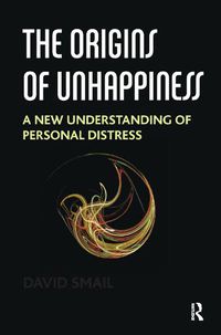 Cover image for The Origins of Unhappiness: A New Understanding of Personal Distress