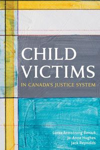 Cover image for Child Victims in Canada's Justice System
