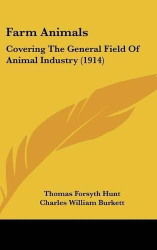 Cover image for Farm Animals: Covering the General Field of Animal Industry (1914)