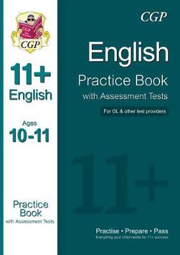 Cover image for 11+ English Practice Book with Assessment Tests Ages 10-11 (for GL & Other Test Providers)
