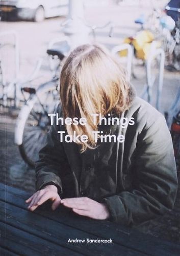 Cover image for These Things Take Time