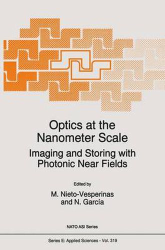 Cover image for Optics at the Nanometer Scale: Imaging and Storing with Photonic Near Fields