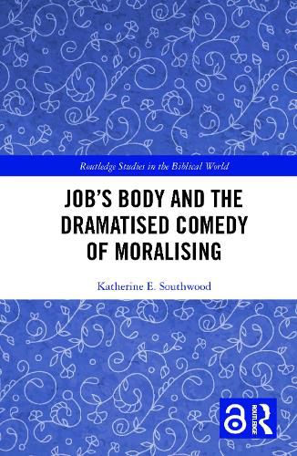 Cover image for Job's Body and the Dramatised Comedy of Moralising