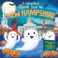 Cover image for A Haunted Ghost Tour in New Hampshire