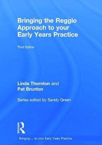 Cover image for Bringing the Reggio Approach to your Early Years Practice