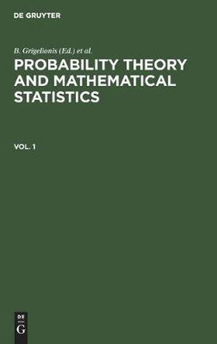 Cover image for Probability Theory and Mathematical Statistics. Vol. 1