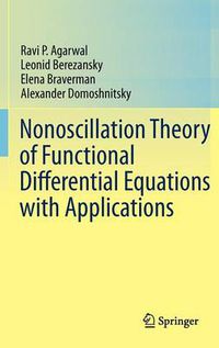 Cover image for Nonoscillation Theory of Functional Differential Equations with Applications