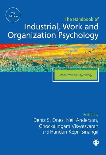 Cover image for The SAGE Handbook of Industrial, Work & Organizational Psychology: V2: Organizational Psychology