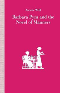 Cover image for Barbara Pym and the Novel of Manners