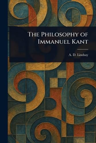 Cover image for The Philosophy of Immanuel Kant
