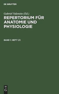 Cover image for Repertorium Fur Anatomie Und Physiologie. Band 1(heft 1/2)