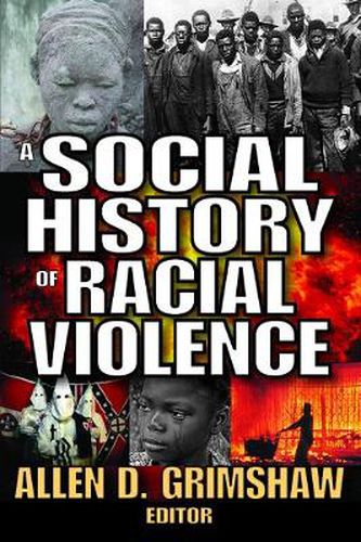 Cover image for Racial Violence in the United States: A Social History