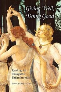 Cover image for Giving Well, Doing Good: Readings for Thoughtful Philanthropists