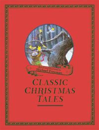 Cover image for Michael Foreman's Classic Christmas Tales