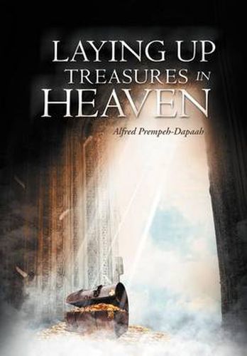 Cover image for Laying Up Treasures In Heaven