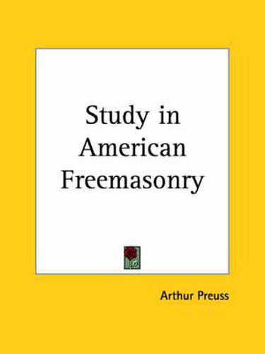 Cover image for Study in American Freemasonry (1908)