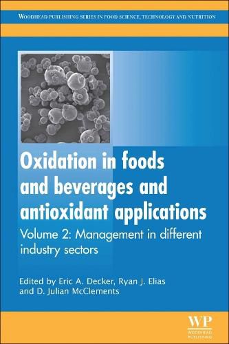 Oxidation in Foods and Beverages and Antioxidant Applications: Management in Different Industry Sectors