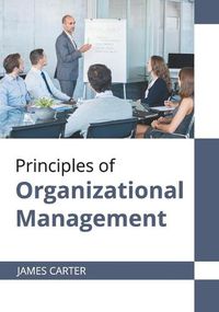 Cover image for Principles of Organizational Management