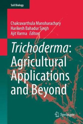 Cover image for Trichoderma: Agricultural Applications and Beyond