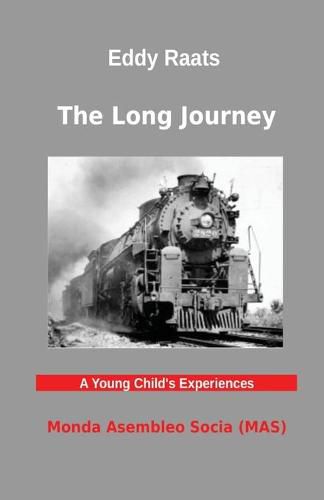 Cover image for The Long Journey: A Young Child's Experiences