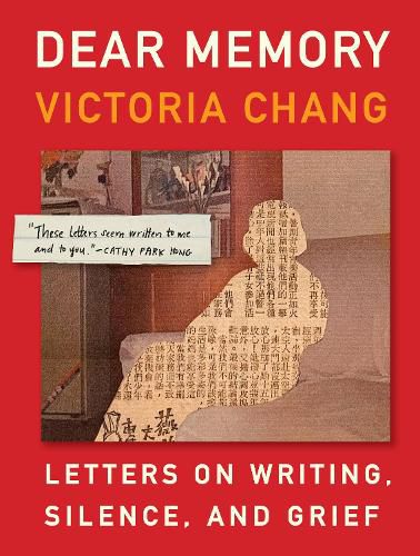Cover image for Dear Memory: Letters on Writing, Silence, and Grief