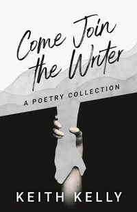 Cover image for Come Join the Writer