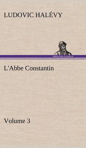 L'Abbe Constantin - Volume 3