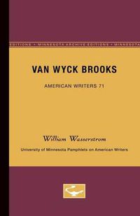 Cover image for Van Wyck Brooks - American Writers 71: University of Minnesota Pamphlets on American Writers