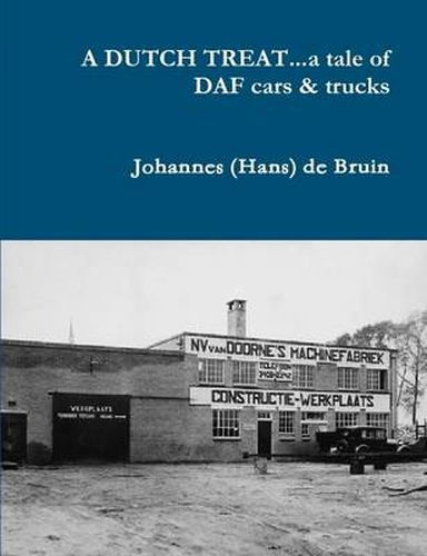 Cover image for A DUTCH TREAT...a Tale of DAF Cars & Trucks