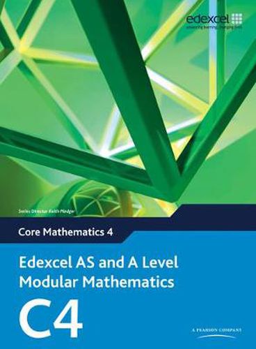 Cover image for Edexcel AS and A Level Modular Mathematics Core Mathematics 4 C4