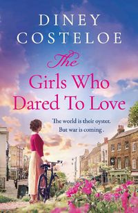 Cover image for The Girls Who Dared to Love