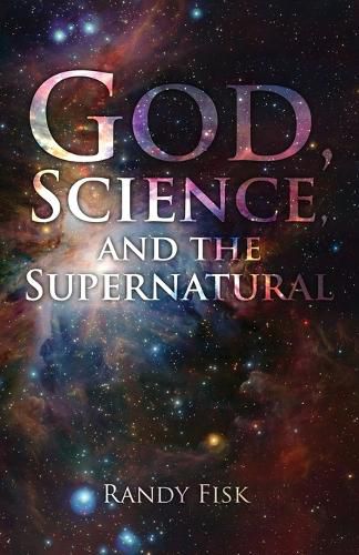 Cover image for God, Science, and the Supernatural