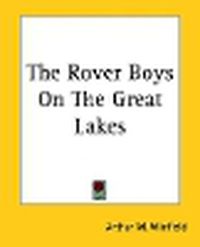 Cover image for The Rover Boys On The Great Lakes