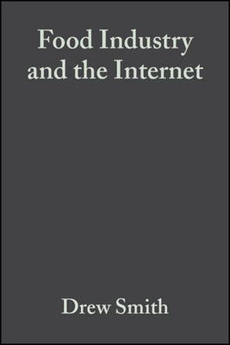 The Food Industry and the Internet: Making Real Money in the Virtual World