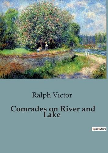 Cover image for Comrades on River and Lake