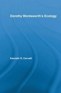 Cover image for Dorothy Wordsworth's Ecology