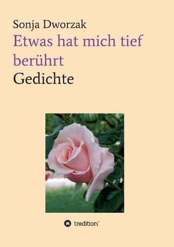 Cover image for Etwas hat mich tief beruhrt: Gedichte