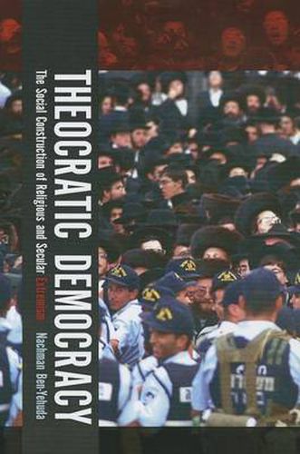 Cover image for Theocratic Democracy: The Social Construction of Religious and Secular Extremism