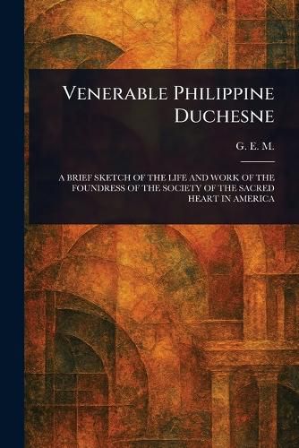 Cover image for Venerable Philippine Duchesne