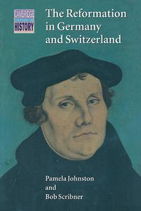 Cover image for The Reformation in Germany and Switzerland