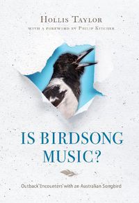 Cover image for Is Birdsong Music?: Outback Encounters with an Australian Songbird