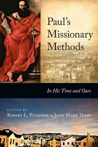 Cover image for Paul's Missionary Methods: In His Time And In Ours