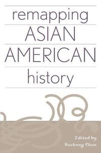 Cover image for Remapping Asian American History