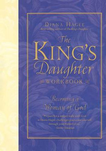 Cover image for The King's Daughter Workbook: Becoming a Woman of God