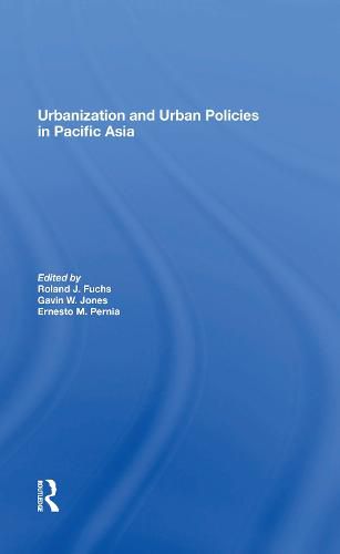 Cover image for Urbanization and Urban Policies in Pacific Asia