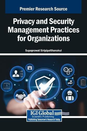 Cover image for Privacy and Security Management Practices for Organizations