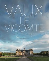 Cover image for Vaux-le-Vicomte: A Private Invitation