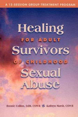 Cover image for Healing for Adult Survivors of Childhood Sexual Abuse