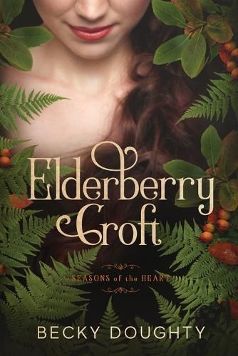 Cover image for Elderberry Croft: Seasons of the Heart